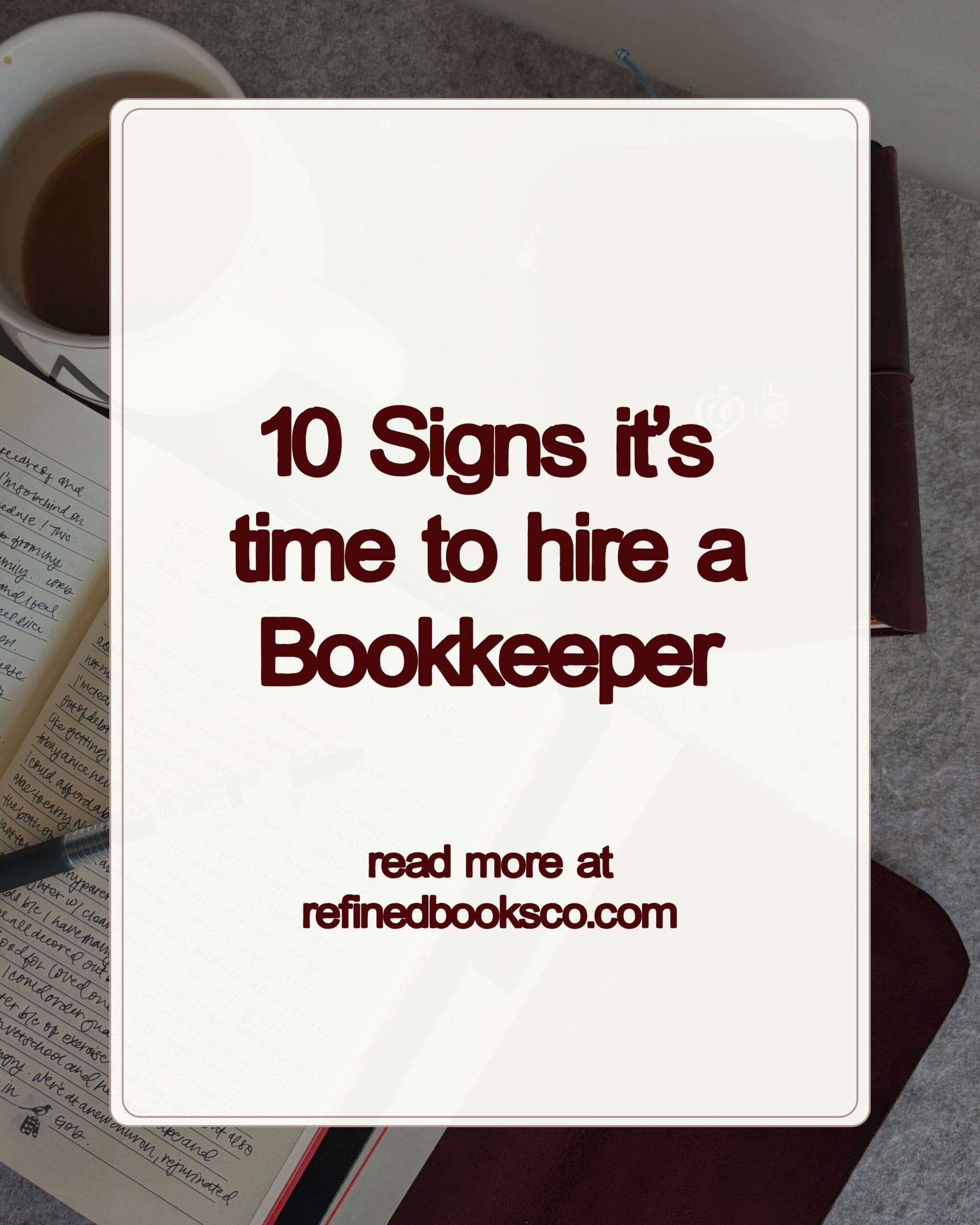 10 Signs You Need a Bookkeeper